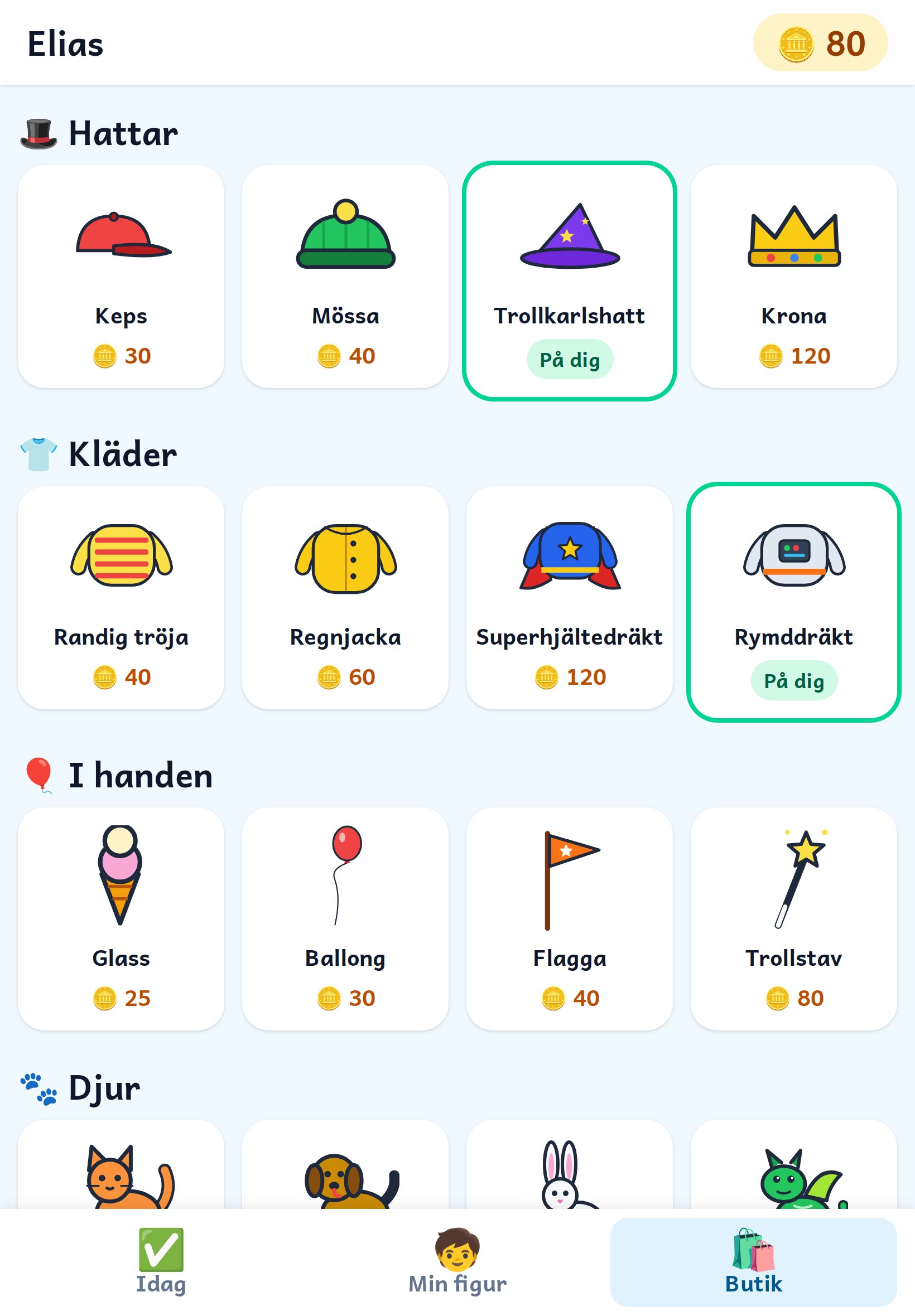 Butiken med hattar, kläder, saker att hålla och djur.